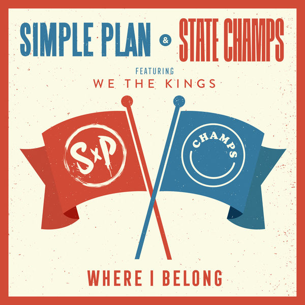 Simple Plan – Where I Belong (feat. We The Kings)(24Bit-48kHz)-OppsUpro音乐帝国