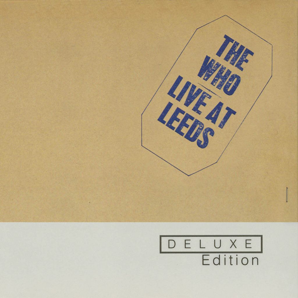 The Who – Live At Leeds (Deluxe Edition)-OppsUpro音乐帝国