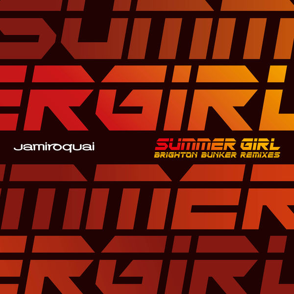 Jamiroquai – Summer Girl (Mack Brothers Brighton Bunker Remixes)(16Bit-44.1kHz)-OppsUpro音乐帝国