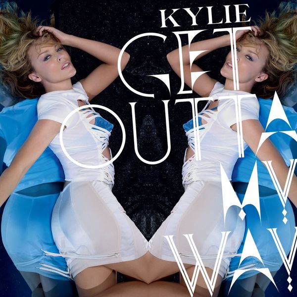 Kylie Minogue – Get Outta My Way(16Bit-44.1kHz)-OppsUpro音乐帝国