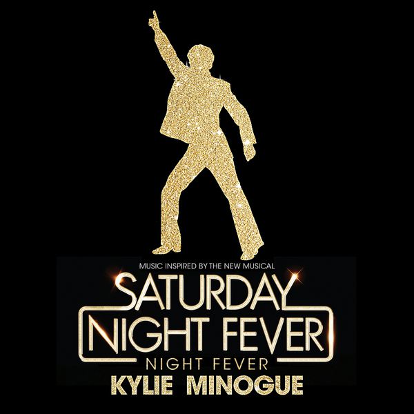 Kylie Minogue – Night Fever ((From Saturday Night Fever) [Music inspired by the New Musical])(16Bit-44.1kHz)-OppsUpro音乐帝国