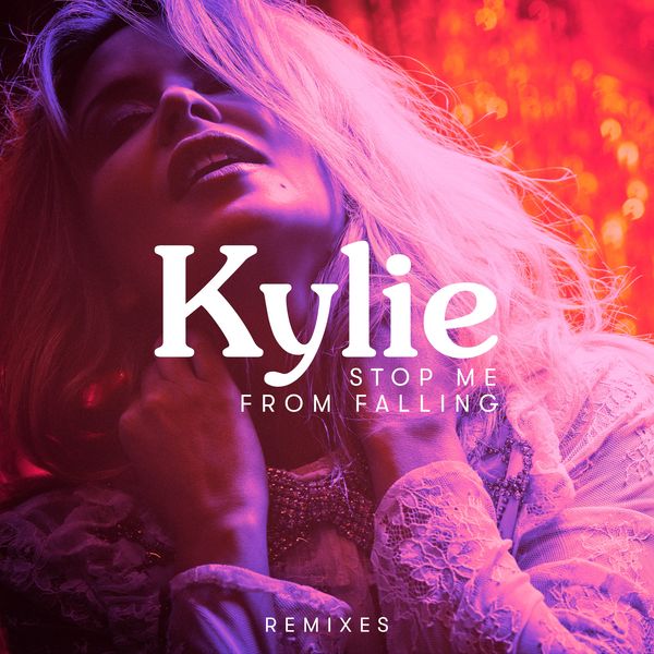 Kylie Minogue – Stop Me from Falling (Remixes)(16Bit-44.1kHz)-OppsUpro音乐帝国