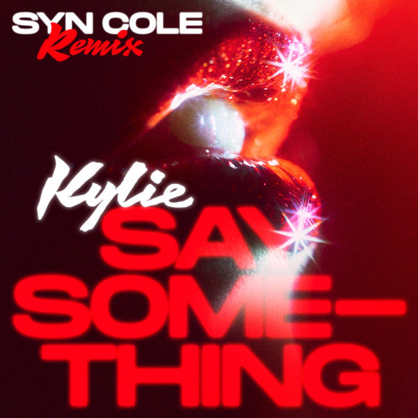 Kylie Minogue – Say Something (Syn Cole Remix)(24Bit-44.1kHz)-OppsUpro音乐帝国