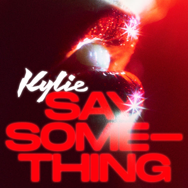 Kylie Minogue – Say Something(16Bit-44.1kHz)-OppsUpro音乐帝国