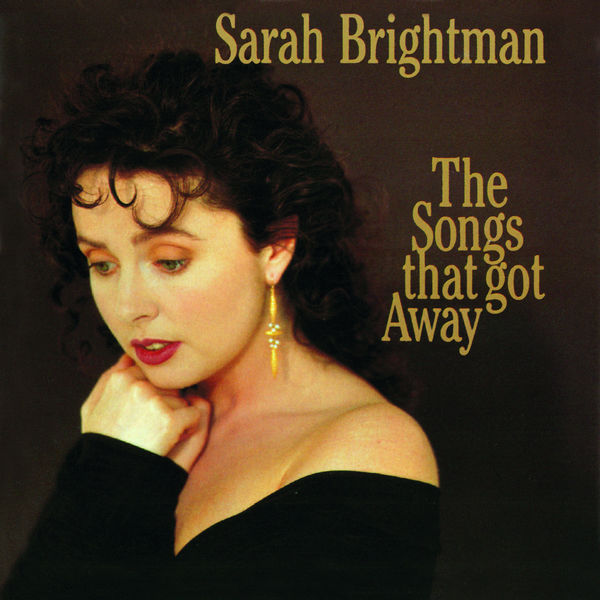 Sarah Brightman – The Songs That Got Away(16Bit-44.1kHz)-OppsUpro音乐帝国