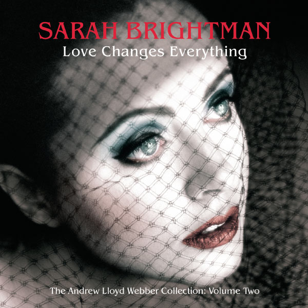 Sarah Brightman – Love Changes Everything – The Andrew Lloyd Webber collection vol.2(16Bit-44.1kHz)-OppsUpro音乐帝国