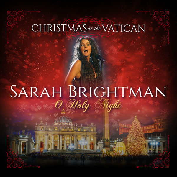 Sarah Brightman – O Holy Night (Christmas at The Vatican) (Live)(16Bit-44.1kHz)-OppsUpro音乐帝国