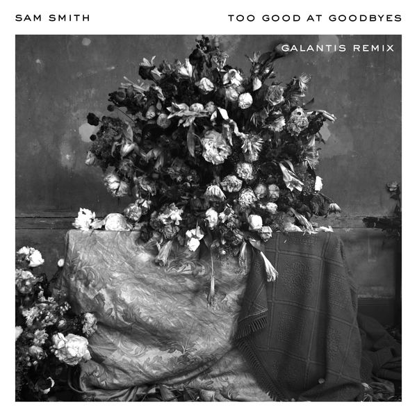 Sam Smith – Too Good At Goodbyes (Galantis Remix)(16Bit-44.1kHz)-OppsUpro音乐帝国