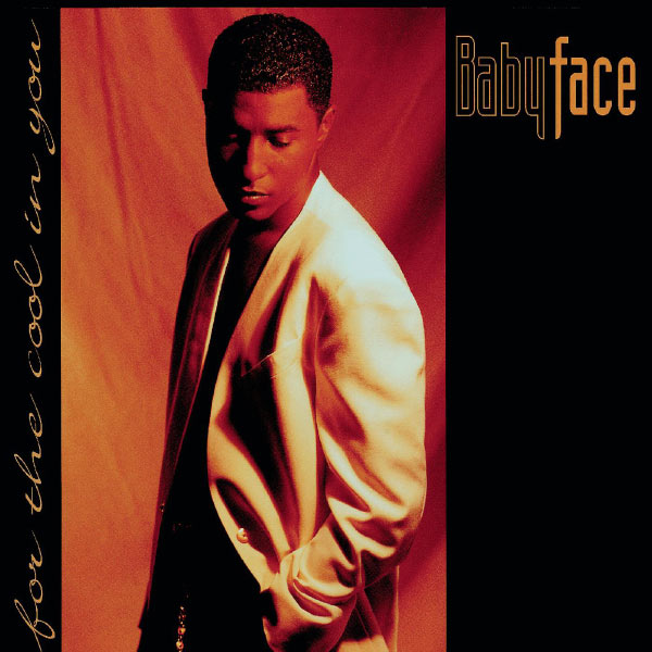 Babyface – For The Cool In You(16Bit-44.1kHz)-OppsUpro音乐帝国