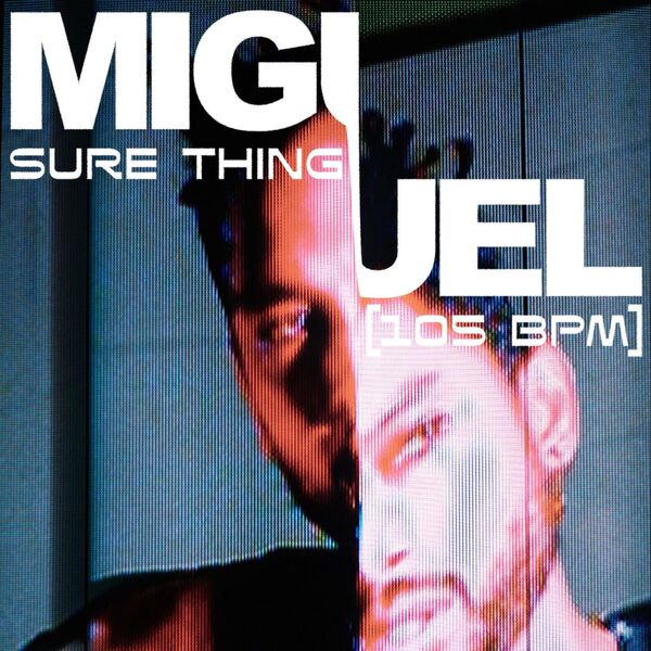 Miguel – Sure Thing (Sped Up)(16Bit-44.1kHz)-OppsUpro音乐帝国