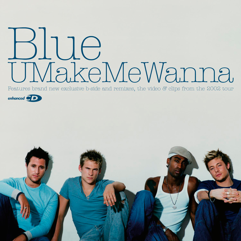 Blue – U Make Me Wanna(16Bit-44.1kHz)-OppsUpro音乐帝国