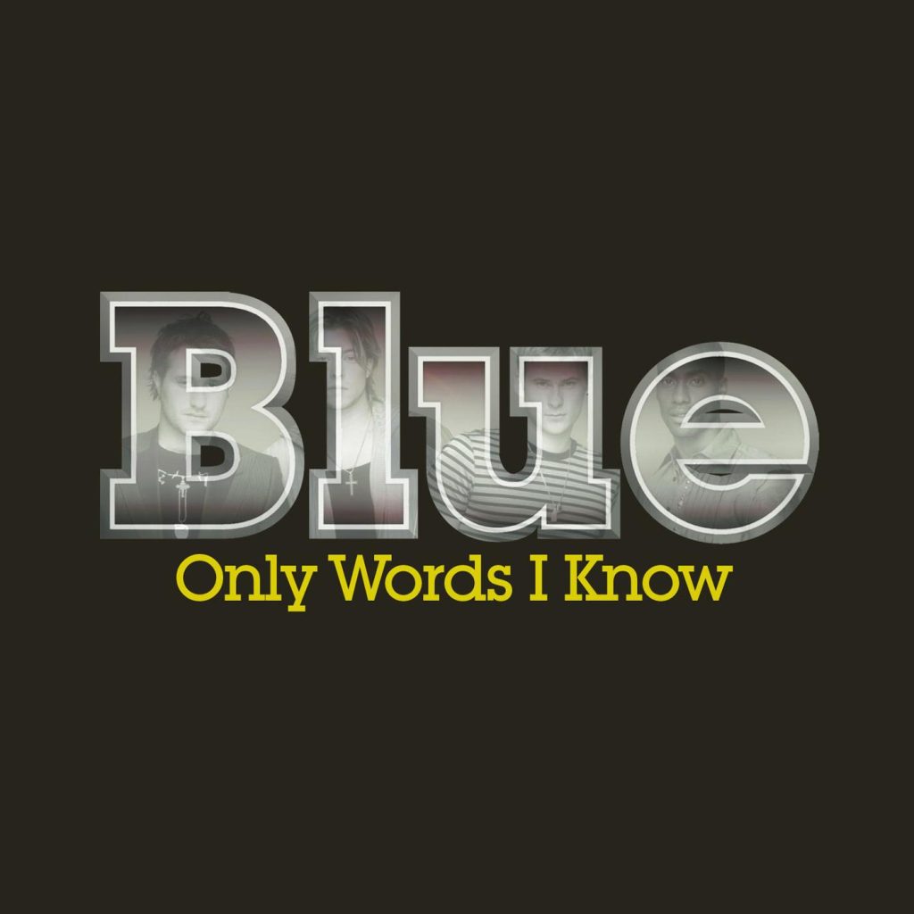 Blue – Only Words I Know(16Bit-44.1kHz)-OppsUpro音乐帝国