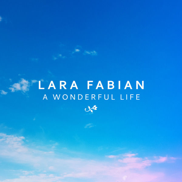 Lara Fabian – A Wonderful Life(16Bit-44.1kHz)-OppsUpro音乐帝国