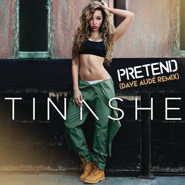 Tinashé – Pretend (Dave Audé Remix)(16Bit-44.1kHz)-OppsUpro音乐帝国