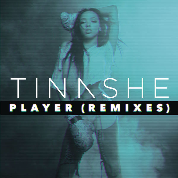 Tinashé – Player (Remixes)(16Bit-44.1kHz)-OppsUpro音乐帝国