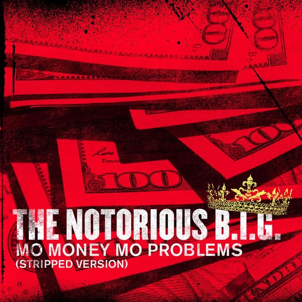 The Notorious B.I.G – Mo Money Mo Problems (Stripped Version)(16Bit-44.1kHz)-OppsUpro音乐帝国