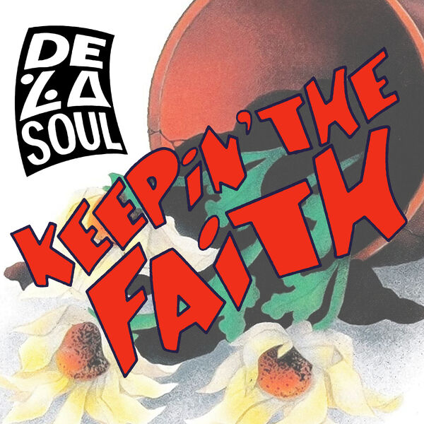 De La Soul – Keepin’ the Faith (Single Mix)(24Bit-48kHz)-OppsUpro音乐帝国