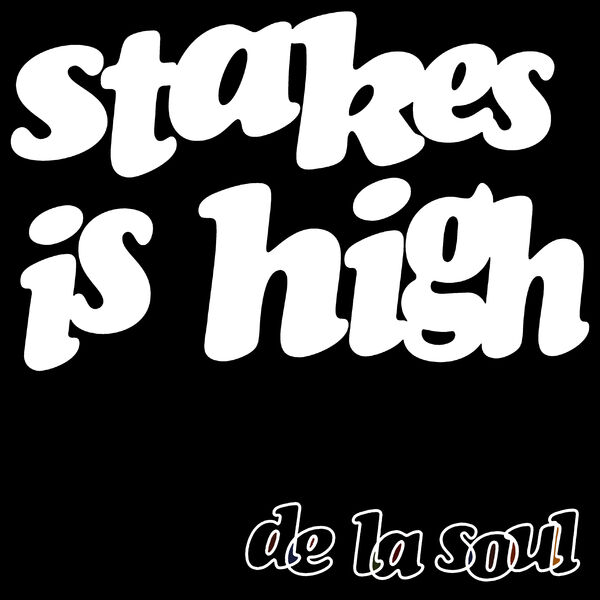 De La Soul – Stakes Is High (Single Mix)(24Bit-48kHz)-OppsUpro音乐帝国