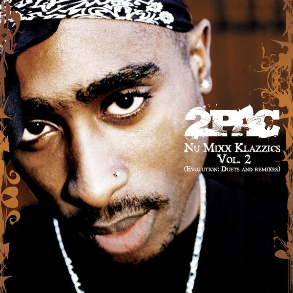 2Pac – Nu Mixx Klazzics Vol. 2 (Evolution Duets And Remixes)(16Bit-44.1kHz)-OppsUpro音乐帝国