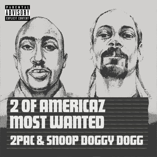 2Pac – 2 of Americaz Most Wanted(16Bit-44.1kHz)-OppsUpro音乐帝国