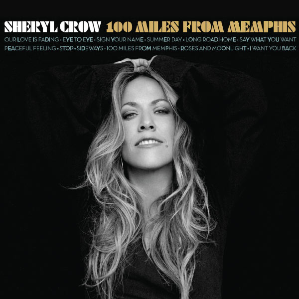 Sheryl Crow – 100 Miles From Memphis(16Bit-44.1kHz)-OppsUpro音乐帝国