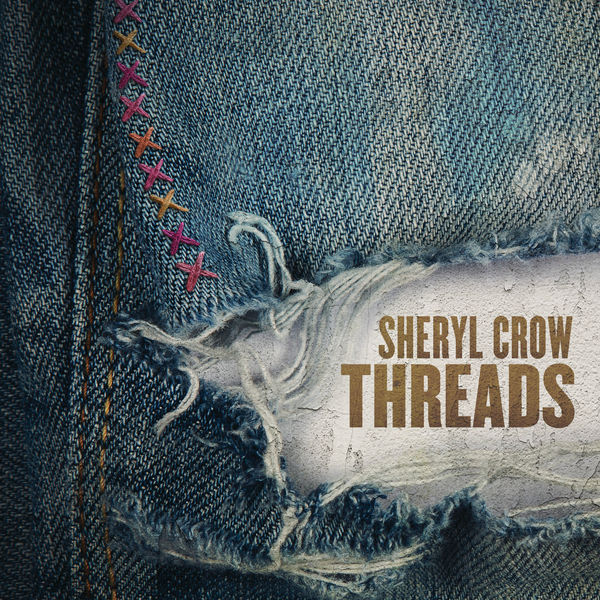 Sheryl Crow – Threads(24Bit-96kHz)-OppsUpro音乐帝国