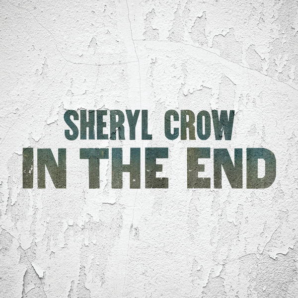 Sheryl Crow – In The End(24Bit-96kHz)-OppsUpro音乐帝国