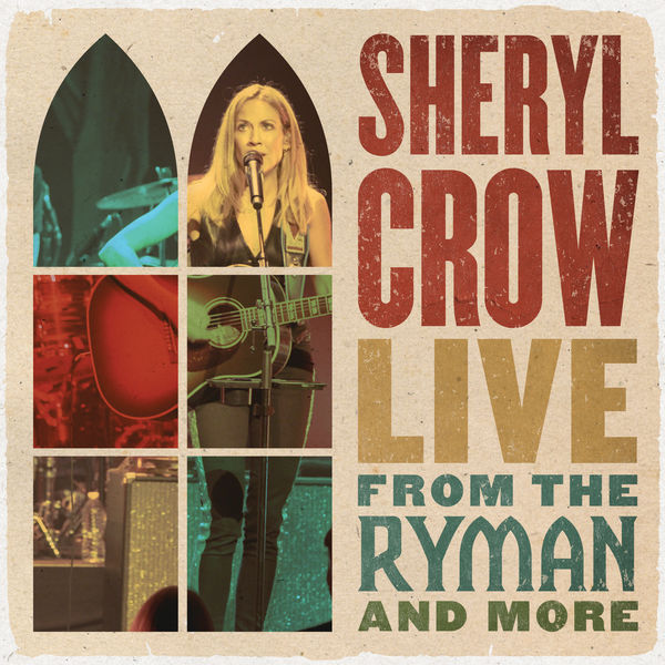 Sheryl Crow – Live From the Ryman And More(24Bit-96kHz)-OppsUpro音乐帝国