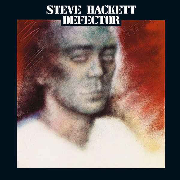 Steve Hackett – Defector (Deluxe)(16Bit-44.1kHz)-OppsUpro音乐帝国