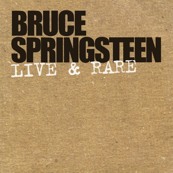 Bruce Springsteen – Live & Rare(24Bit-96kHz)-OppsUpro音乐帝国