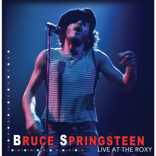 Bruce Springsteen – Live At The Roxy (Remastered FM Broadcast at Roxy Club L.A Oct 1975)(16Bit-44.1kHz)-OppsUpro音乐帝国