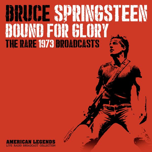 Bruce Springsteen – BRUCE SPRINGSTEEN – BOUND FOR GLORY (Live)(16Bit-44.1kHz)-OppsUpro音乐帝国