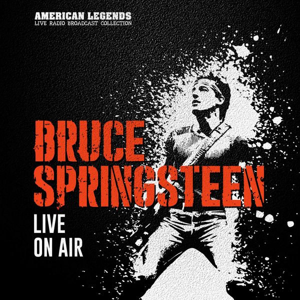 Bruce Springsteen – BRUCE SPRINGSTEEN – LIVE ON AIR(16Bit-44.1kHz)-OppsUpro音乐帝国