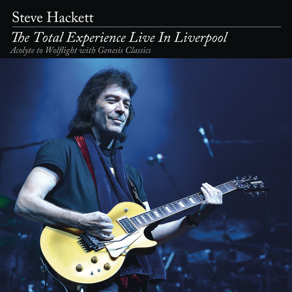 Steve Hackett – The Total Experience Live in Liverpool (Live in Liverpool 2015)(16Bit-44.1kHz)-OppsUpro音乐帝国