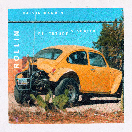 Calvin Harris,Khalid,Future – Rollin-OppsUpro音乐帝国