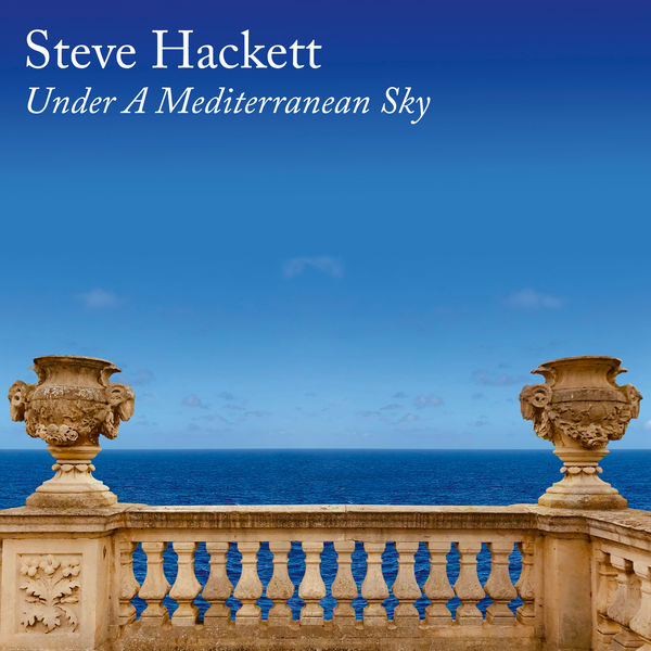 Steve Hackett – Under A Mediterranean Sky(24Bit-44.1kHz)-OppsUpro音乐帝国