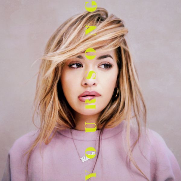 Rita Ora – Your Song(16Bit-44.1kHz)-OppsUpro音乐帝国