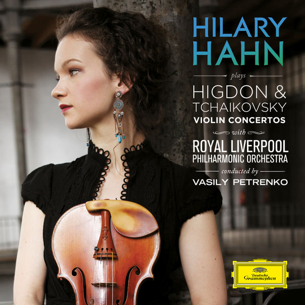 Hilary Hahn – Tchaikovsky Higdon Violin Concertos(24Bit-88.2kHz)-OppsUpro音乐帝国