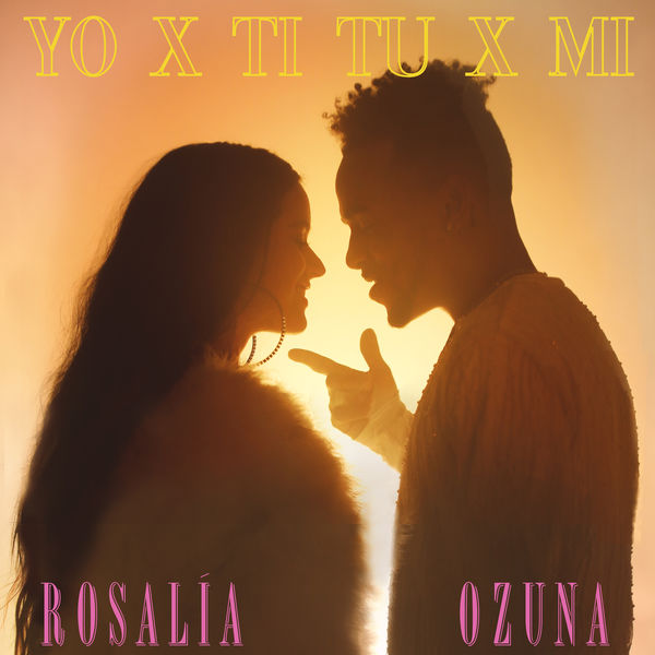 ROSALÍA – Yo x Ti, Tu x Mi(16Bit-44.1kHz)-OppsUpro音乐帝国