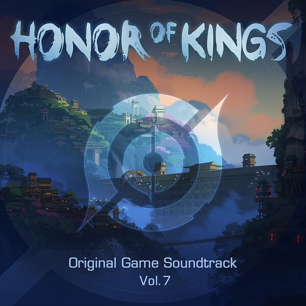 王者荣耀 – Honor of Kings, Vol. 7 (Original Game Soundtrack)(24Bit-48kHz)-OppsUpro音乐帝国