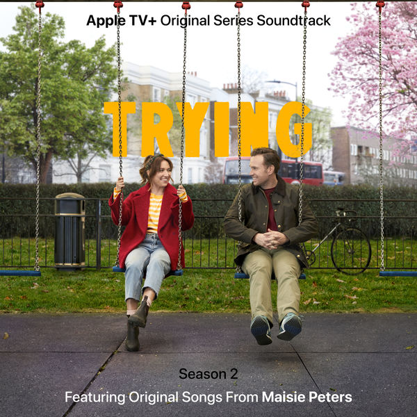 Maisie Peters – Trying Season 2 (Apple TV+ Original Series Soundtrack)(24Bit-96kHz)-OppsUpro音乐帝国