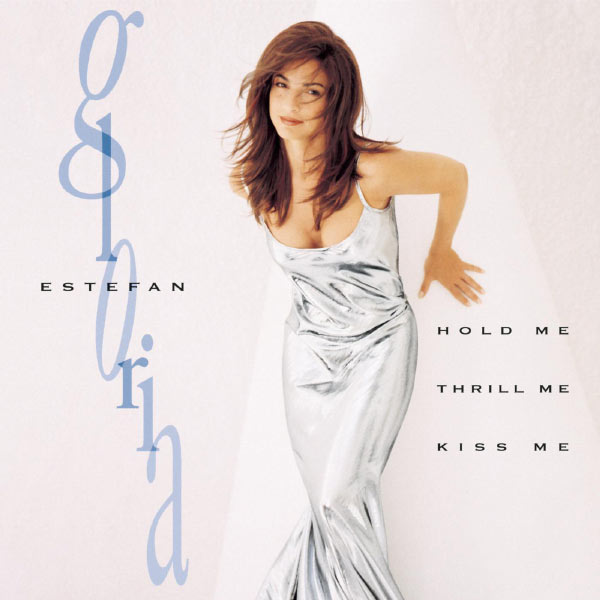 Gloria Estefan – Hold Me, Thrill Me, Kiss Me(16Bit-44.1kHz)-OppsUpro音乐帝国