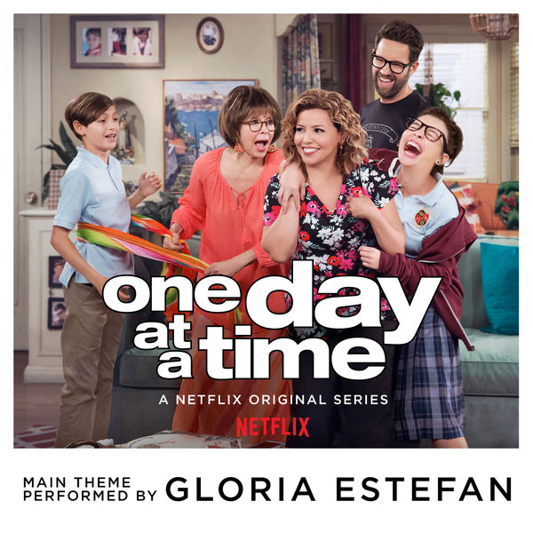 Gloria Estefan – One Day at a Time (From the Netflix Original Series)(16Bit-44.1kHz)-OppsUpro音乐帝国