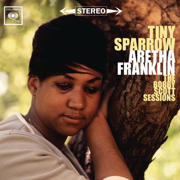 Aretha Franklin – Tiny Sparrow The Bobby Scott Sessions(24Bit-96kHz)-OppsUpro音乐帝国