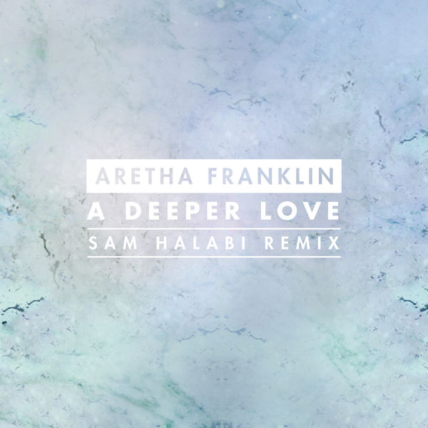 Aretha Franklin – A Deeper Love (Sam Halabi Radio Remix)(24Bit-44.1kHz)-OppsUpro音乐帝国