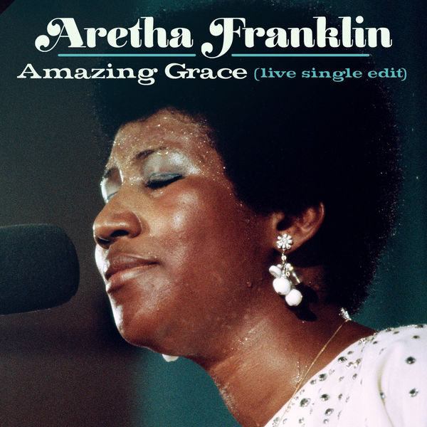 Aretha Franklin – Amazing Grace (Live at New Temple Missionary Baptist Church, Los Angeles, January 13, 1972) (Single Edit)(16Bit-44.1kHz)-OppsUpro音乐帝国