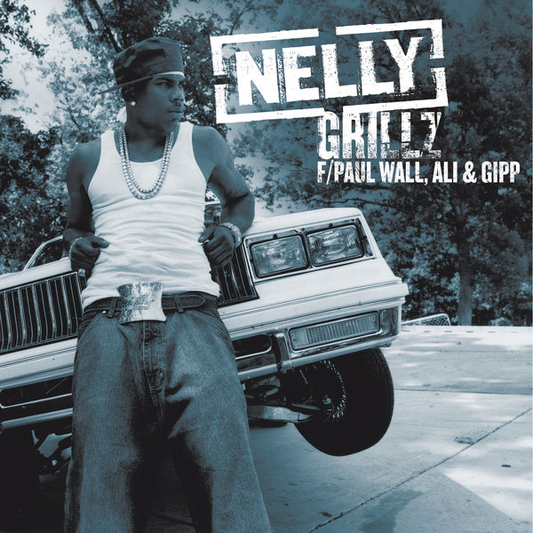 Nelly – Grillz(16Bit-44.1kHz)-OppsUpro音乐帝国