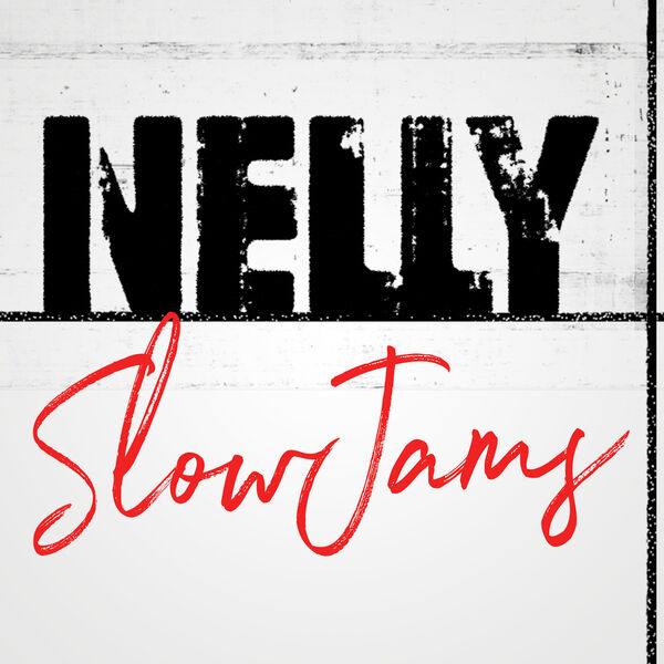 Nelly – Nelly Slow Jams(16Bit-44.1kHz)-OppsUpro音乐帝国