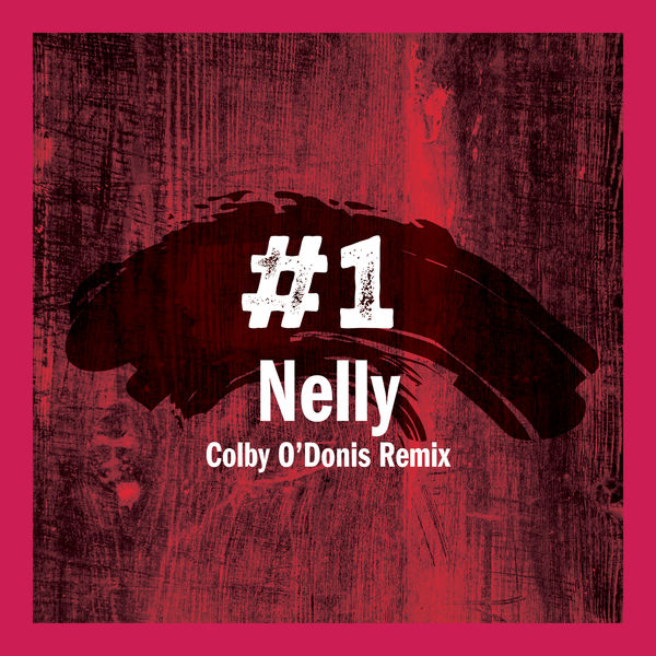 Nelly – #1 (Colby O’Donis Remix)(16Bit-44.1kHz)-OppsUpro音乐帝国