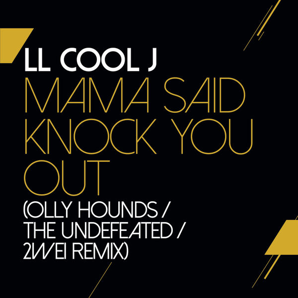 LL COOL J – Mama Said Knock You Out (Olly Hounds The Undefeated 2WEI Remix)(16Bit-44.1kHz)-OppsUpro音乐帝国